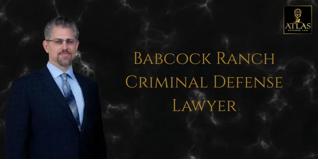 best babcock ranch criminal defense lawyer